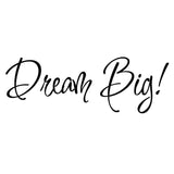 VWAQ Dream Big! Inspirational Vinyl Wall Art Quotes Decal - VWAQ Vinyl Wall Art Quotes and Prints