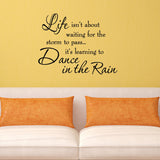 VWAQ Life Isn't About Waiting for the Storm To Pass Wall Decal - VWAQ Vinyl Wall Art Quotes and Prints
