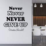 VWAQ Never Never Never Give Up Winston Churchill Wall Decal - VWAQ Vinyl Wall Art Quotes and Prints