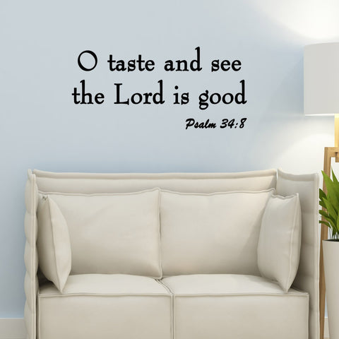 VWAQ O Taste and See the Lord is Good Psalm 34:8 Religious Vinyl Wall Decal - VWAQ Vinyl Wall Art Quotes and Prints