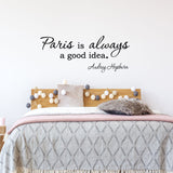 VWAQ Paris is Always a Good Idea Audrey Hepburn Vinyl Wall Decal - VWAQ Vinyl Wall Art Quotes and Prints