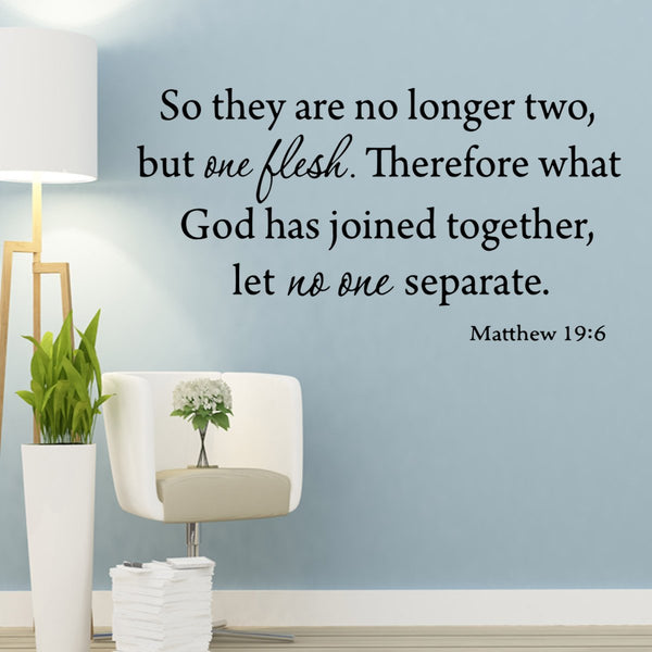 VWAQ So They are No Longer Two But One Flesh Matthew 19:6 Vinyl Wall art Decal - VWAQ Vinyl Wall Art Quotes and Prints