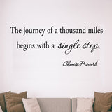 The Journey of a Thousand Miles Begins with a Single Step Vinyl Wall Decal