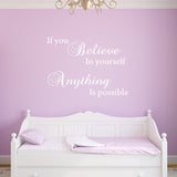 VWAQ If You Believe in Yourself Anything is Possible Wall Decal - Inspiring Quotes Stickers Decor - VWAQ Vinyl Wall Art Quotes and Prints
