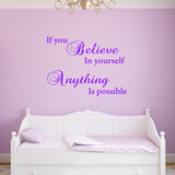 VWAQ If You Believe in Yourself Anything is Possible Wall Decal - Inspiring Quotes Stickers Decor - VWAQ Vinyl Wall Art Quotes and Prints