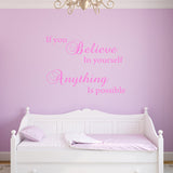 VWAQ If You Believe in Yourself Anything is Possible Wall Decal - Inspiring Quotes Stickers Decor - VWAQ Vinyl Wall Art Quotes and Prints