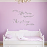 VWAQ If You Believe in Yourself Anything is Possible Wall Decal - Inspiring Quotes Stickers Decor - VWAQ Vinyl Wall Art Quotes and Prints