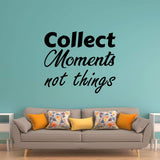 VWAQ Collect Moments Not Things Uplifting Quotes Wall Decal - VWAQ Vinyl Wall Art Quotes and Prints