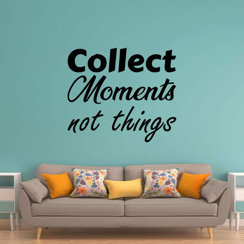 VWAQ Collect Moments Not Things Uplifting Quotes Wall Decal - VWAQ Vinyl Wall Art Quotes and Prints