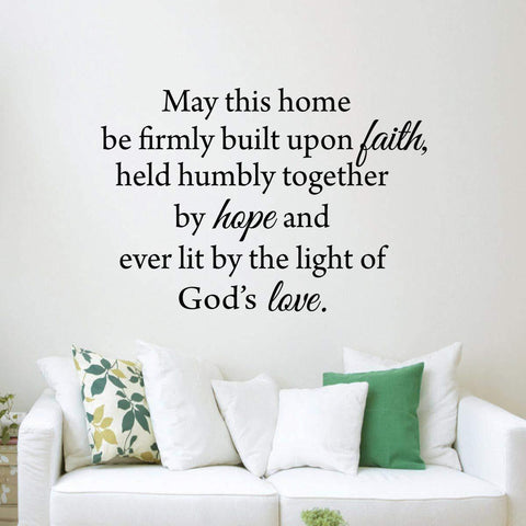 VWAQ May This Home Be Firmly Built Upon Faith - Christian Wall Quotes Decal - VWAQ Vinyl Wall Art Quotes and Prints