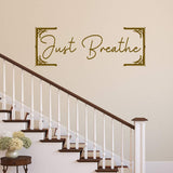 Just Breathe Wall Decal Relaxing Quotes Inspirational Vinyl Lettering VWAQ