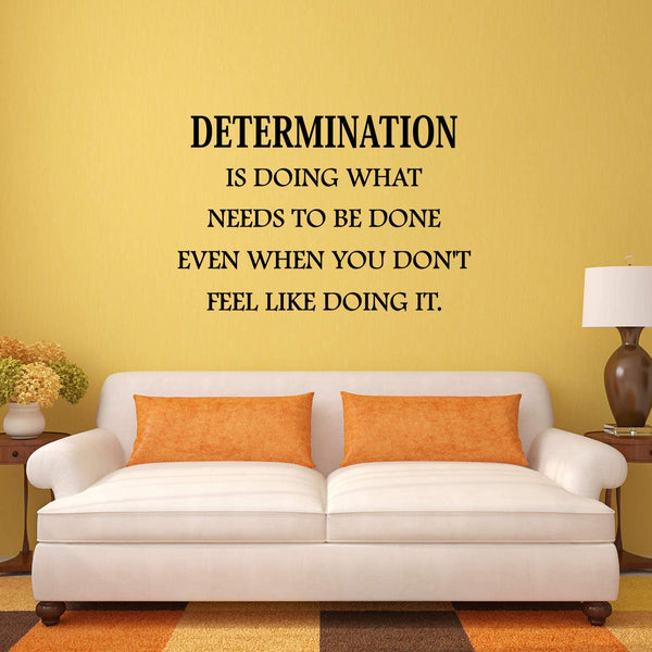 VWAQ Determination Wall Decal is Doing What Needs to be Done Quote Home and Office Wall Decor