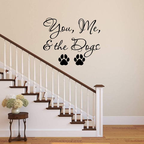 VWAQ You Me and The Dogs Wall Decal - Pet Quotes Wall Decor Puppy Vinyl Sticker Lettering 