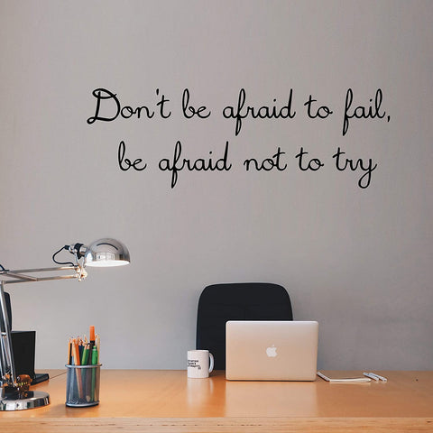 VWAQ Dont Be Afraid to Fail Be Afraid Not to Try Vinyl Wall Decal Inspiring Quotes Motivational Decor 