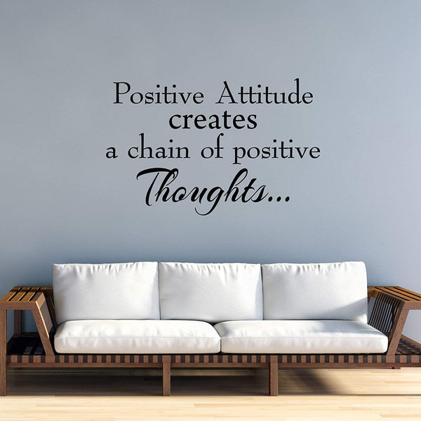 VWAQ Positive Attitude Creates a Chain of Positive Thought Vinyl Wall Decal Uplifting Positivity Quotes