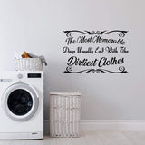 The Most Memorable Days Usually End with The Dirtiest Clothes Wall Decal Laundry Room Quotes Decor Stickers VWAQ