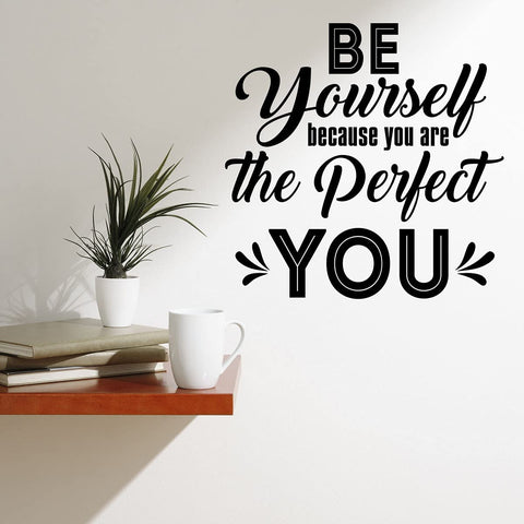 VWAQ Be Yourself Because You are The Perfect You Wall Decal Inspirational Decor