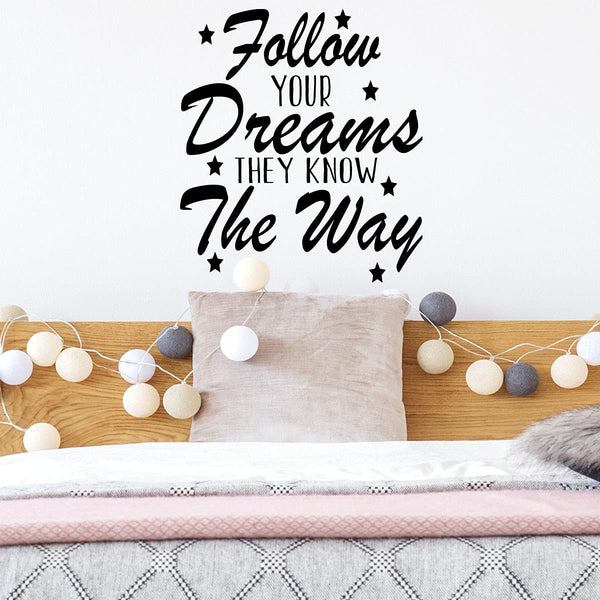 VWAQ Follow Your Dreams They Know The Way Wall Decal Inspirational Home Decor Motivational Wall Art Stickers
