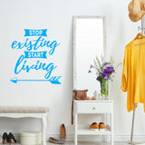 Stop Existing Start Living Motivational Wall Decal VWAQ