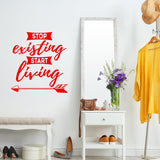 Stop Existing Start Living Motivational Wall Decal VWAQ