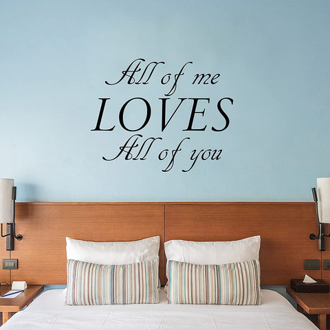 VWAQ All of Me Loves All of You Wall Decal Romantic Wall Decor