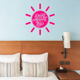 VWAQ Don't Be Afraid to Try Wall Decal Sunshine Wall Decor
