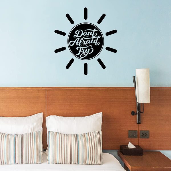 VWAQ Don't Be Afraid to Try Wall Decal Sunshine Wall Decor