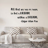 VWAQ All That We See Or Seem is But A Dream Within A Dream Wall Decal Edgar Allan Poe Quote