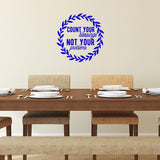 Count Your Blessings Not Your Vinyl Wall Decals Home Decor VWAQ