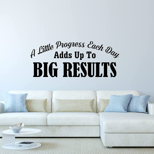 A Little Progress Each Day Adds Up to Big Results Motivational Home Decor Inspirational Wall Decal VWAQ