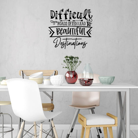 VWAQ Difficult Roads Often Lead to Beautiful Destinations Inspirational Wall Decal Motivational Home Decor