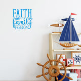 Faith, Family, Freedom Wall Decal Inspirational Family Home Decor Quote VWAQ