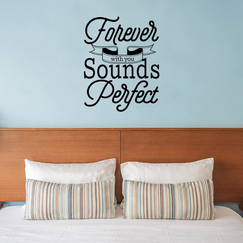 VWAQ Forever with You Sounds Perfect Wall Decal Love Quotes Decor