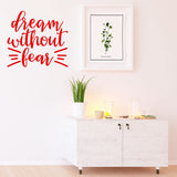 Dream Without Fear Inspirational Wall Decal Motivational Wall Quote Uplifting Sticker VWAQ