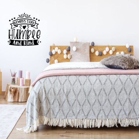 VWAQ Always Stay Humble and Kind Vinyl Wall Decal Inspirational Quote