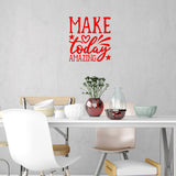 Make Today Amazing Inspirational Wall Decal Motivational Home Decor VWAQ