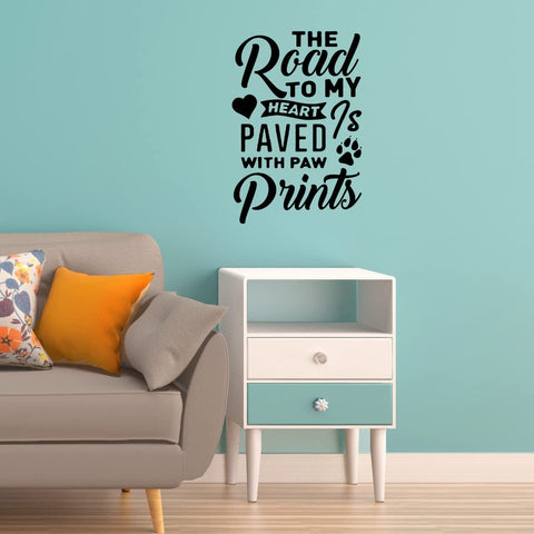 VWAQ The Road to My Heart is Paved with Paw Prints Pet Home Decor