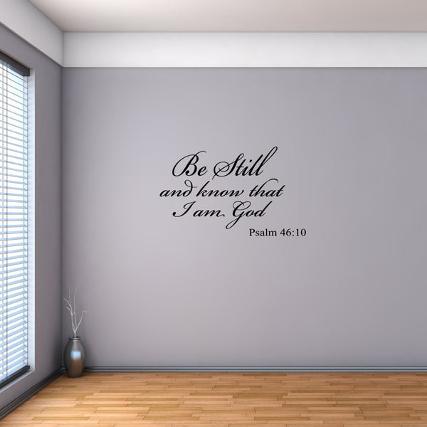 Be Still and Know that I am God Bible Wall Quotes Decal - VWAQ Vinyl Wall Art Quotes and Prints