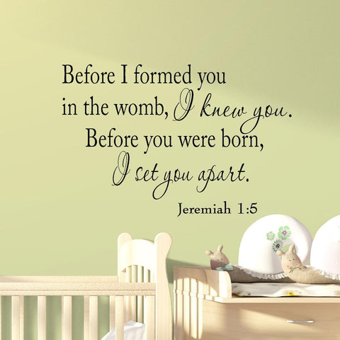 Before I Formed You in the Womb I Knew You Wall Quotes Decal - VWAQ Vinyl Wall Art Quotes and Prints