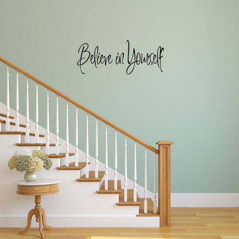 Believe in Yourself Quotes Wall Decal Inspirational Saying - VWAQ Vinyl Wall Art Quotes and Prints