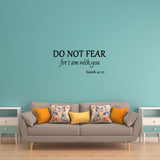 VWAQ Do Not Fear for I am with You Isaiah 41:10 Bible Wall Quotes Decal - VWAQ Vinyl Wall Art Quotes and Prints