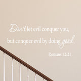 VWAQ Don't Let Evil Conquer You, But You Conquer Evil By Doing Good Wall Decal - VWAQ Vinyl Wall Art Quotes and Prints