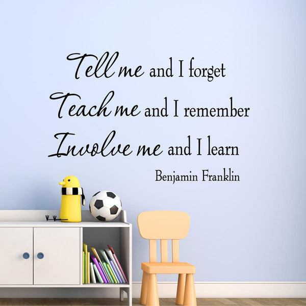 VWAQ Tell Me and I Forget Benjamin Franklin Inspirational Vinyl Wall Decal