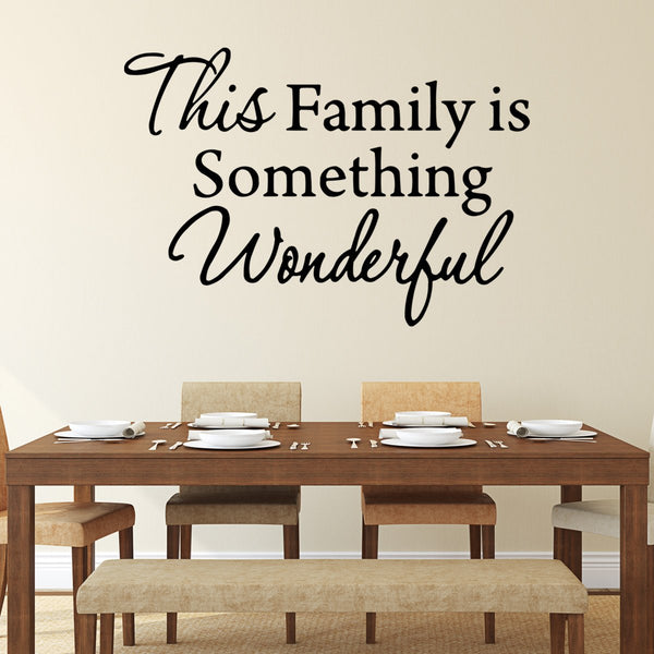 VWAQ This Family is Something Wonderful Vinyl Wall art Decal