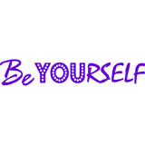 Be Yourself Inspirational Wall Quotes Decal VWAQ