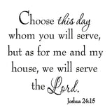 VWAQ Choose This Day Whom You Will Serve Bible Wall Quotes Decal - VWAQ Vinyl Wall Art Quotes and Prints