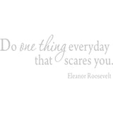 Do One Thing Everyday That Scares You Wall Quotes Decal VWAQ