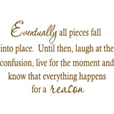 Eventually All Pieces Fall Into Place Wall Quotes Decal VWAQ