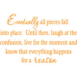Eventually All Pieces Fall Into Place Wall Quotes Decal VWAQ