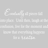 Eventually All Pieces Fall Into Place Wall Quotes Decal VWAQ
